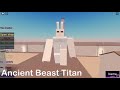 *SPOILERS* HOW TO GET ALL ANCIENT TITANS IN AOT:INSERTPLAYGROUND