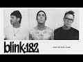blink-182 - WHEN WE WERE YOUNG (Official Lyric Video)