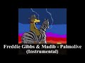 Freddie Gibbs & Madlib - Palmolive (Instrumental) [reprod. PHONKstrumental]