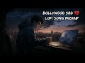 🎶 Ultimate Lofi Song Mushup - The Best Compilation Ever!| love music