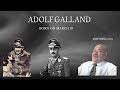 The Maverick of the Skies: Unveiling the Life of Adolf Galland