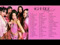 (G)I-DLE ALL SONGS PLAYLIST 2023