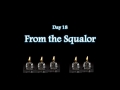 Day 18 - From the Squalor