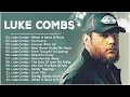 Luke Combs Greatest Hits Full Album - Best Songs Of LukeCombs Playlist 2024