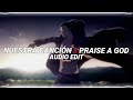 nuestra canción x praise god - monsieurrine x kanye west [edit audio]