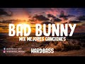 BAD BUNNY MIX- MEJORES CANCIONES - BEST SONGS OF BAD BUNNY - DJ SET HARDBASS