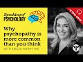 Speaking of Psychology: Why psychopathy is more common than you think, with Abigail Marsh, PhD