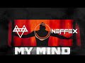 NEFFEX - My Mind 🧠 [Copyright Free] No.169