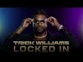 Trick Williams – Locked In (Entrance Theme)