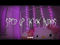 Speed up/nightcore tiktok audios part 334 ♡