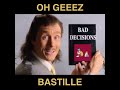I Hope It's My Bad Decision (Oh Geeez vs. Bastille)