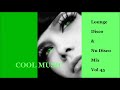 Lounge Disco & Nu Disco Mix Vol 45