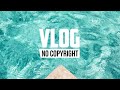 Novael - Freshness (Vlog No Copyright Music)
