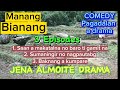 PART 5 Compilation of MANANG BIANANG/ 3 episodes/ COMEDY PAG-ADALAN a drama/ Jena Almoite Drama