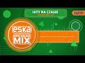 ESKA Hity na Czasie - Marzec 2024 – oficjalny mix Radia ESKA