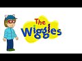 the wiggles? more like...