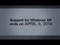 Windows XP End-of-Support: APRIL 8, 2014