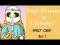 |Yandere! Dream sans x Listener| -PART ONE- tea!