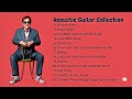 BGM Elton John Greatest Hits - Relaxing Acoustic Guitar Music for Concentration