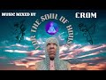 CROM DEEP AFRO SOUL SOUNDS  MAY 2024 S8