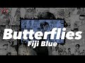 🎵 Fiji Blue - Butterflies 「Vietsub & Lyrics」🎵