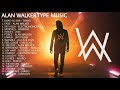 Alan Walker Songs 2022 - New Alan Walker Playlist 2022