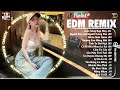 EDM TikTok HOT 2024 ♫ Nhạc Trẻ Remix 2024 Mới Nhất Hiện Nay - Top 15 Bản EDM TikTok Hay Nhất 2024