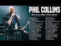 Phil Collins Greatest Hits Of Phil Collins Full Soft Rock Album 2023