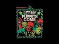 Let My Puppets Come (1976) - 
