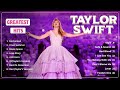 Taylor Swift -Taylor Swift Greatest Hits Full Album 2024 - The Pop Music Playlist on Spotify 2024