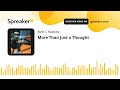More Than Just a Thought (made with Spreaker)