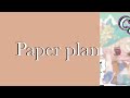 PAPER PLANES MEP COMPLETE ! 💜 Descr ?