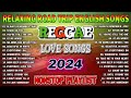 New Reggae Songs 2024 - Most Requested Reggae Love Songs 2024 - Reggae Music Mix 2024