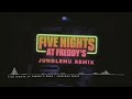 Five Nights at Freddy's Song - The Living Tombstone | JungleMU Remix