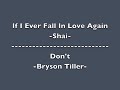 If I Ever Fall in Love Again - Shai / Don't - Bryson Tiller Mashup