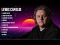 Lewis Capaldi Greatest Hits 2023   Pop Music Mix   Top 10 Hits Of All Time