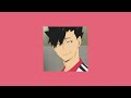 Moving Into Your First Apt. With Kuroo Tetsurou {A Playlist}