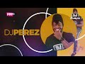DJ PEREZ - BONGO, AFROBEATS, KENYA & DANCEHALL MIX 2024