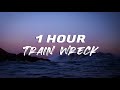 James Arthur - Train Wreck [ 1 HOUR ]
