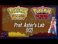 ♫ • Prof. Aster's Lab (V2) • Pokémon Eternal Light/Infernal Dark