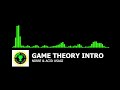 Game Theory intro song [Monstercat Visuals Edition]