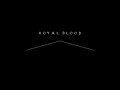 Royal Blood - EP (2011 demos)