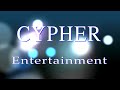 Cypher Entertainment Rough.mov