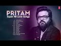 Pritam's Super Hit Love Songs (Audio) Jukebox | Pritam Non Stop Songs | T-Series Bollywood Classics
