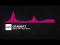[Drumstep] - Grabbitz - Here With You Now [Monstercat Release]