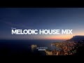 Melodic House Mix 2023 - EP02 | Lane 8, Le Youth, Elderbrook, Tinlicker