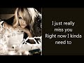 I Just Really Miss You - Miranda Lambert