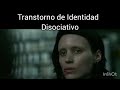 Trastorno de Identidad Disociativo