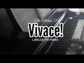 Vivace (Lancaster Piano) Piano Blog#25