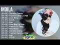 Indila 2024 MIX Playlist - Dernière Danse, Tourner Dans Le Vide, Love Story, S.O.S
